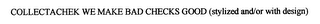 COLLECTACHEK WE MAKE BAD CHECKS GOOD logo