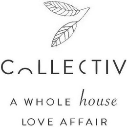 COLLECTIV A WHOLE HOUSE LOVE AFFAIR logo