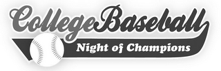 COLLEGE BASEBALL NIGHT OF CHAMPIONS logo