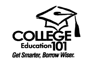 COLLEGE EDUCATION 101 GET SMARTER, BORROW WISER. logo