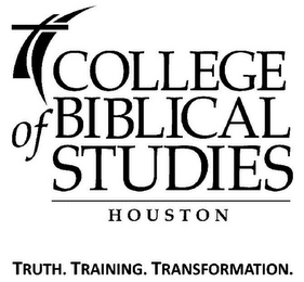 COLLEGE OF BIBLICAL STUDIES HOUSTON TRUTH. TRAINING. TRANSFORMATION. logo