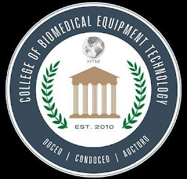 COLLEGE OF BIOMEDICAL EQUIPMENT TECHNOLOGY HTM EST. 2010 DOCEO CONDOCEO AUCTORO logo