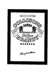 COLLISONS BRANDY DE LUXE SINCE 1815 HENRY C. COLLISON