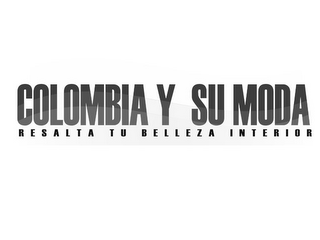 COLOMBIA Y SU MODA RESALTA TU BELLEZA INTERIOR logo