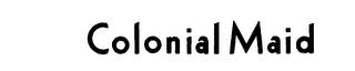COLONIAL MAID logo
