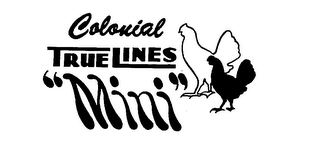 COLONIAL TRUE LINES "MINI" logo