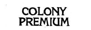 COLONY PREMIUM logo