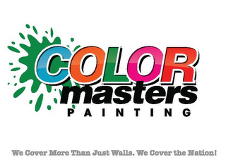COLOR MASTERS PAINTING WE COVER MORE THAN JUST WALLS. WE COVER THE NATION! logo