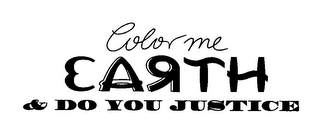 COLOR ME EARTH & DO YOU JUSTICE logo