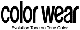 COLOR WEAR EVOLUTION TONE ON TONE COLOR logo