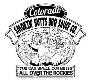 COLORADO SMOKIN' BUTTS BBQ SAUCE CO. YOU CAN SMELL OUR BUTTS ALL OVER THE ROCKIES logo