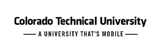 COLORADO TECHNICAL UNIVERSITY A UNIVERSITY THAT'S MOBILE logo
