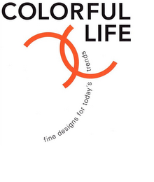 COLORFUL LIFE FINE DESIGNS FOR TODAY'S TRENDS logo