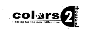 COLORS 2 THOUSAND FLOORING FOR THE NEW MILLENNIUM logo