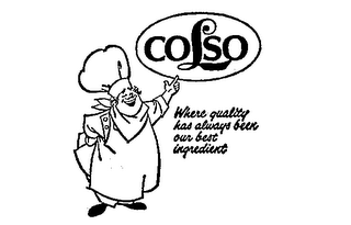 COLSO WHERE QUALITY HAS ALWAYS BEEN OUR BEST INGREDIENT logo