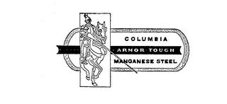 COLUMBIA ARMOR TOUGH MANGANESE STEEL logo