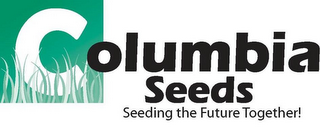 COLUMBIA SEEDS SEEDING THE FUTURE TOGETHER logo