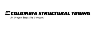 COLUMBIA STRUCTURAL TUBING AN OREGON STEEL MILLS COMPANY logo