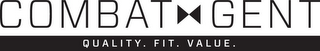 COMBAT GENT QUALITY. FIT. VALUE. logo