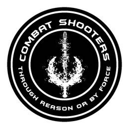COMBAT SHOOTERS THROUGH REASON OR BY FORCE logo