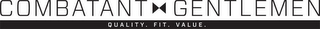 COMBATANT GENTLEMEN QUALITY. FIT. VALUE. logo