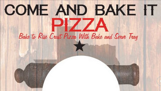 COME AND BAKE IT PIZZA BAKE TO RISE CRUST PIZZA WITH BAKE AND SERVE TRAY logo