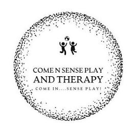 COME N SENSE PLAY AND THERAPY COME IN.... SENSE PLAY! logo