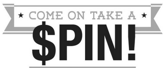 COME ON TAKE A $PIN! logo