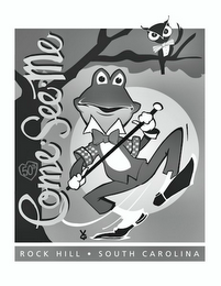 COME SEE ME 50TH ROCK HILL, SOUTH · CAROLINA logo