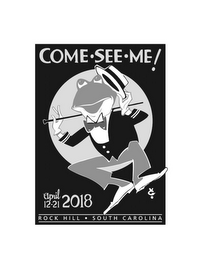 COME · SEE · ME! APRIL 12-21 2018 ROCK HILL · SOUTH CAROLINA VG. logo
