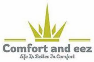 COMFORT AND EEZ LIFE IS BETTER IN COMFORT logo