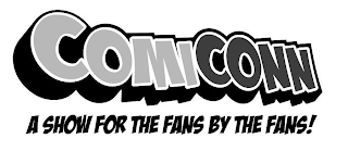 COMICONN A SHOW FOR THE FANS BY THE FANS! logo