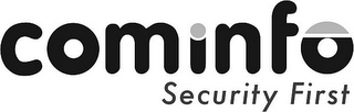 COMINFO SECURITY FIRST logo