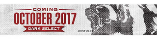 COMING OCTOBER 2017 DARK SELECT MOIST SNUFF logo