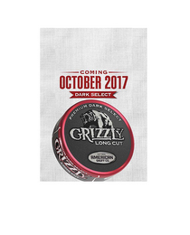 COMING OCTOBER 2017 DARK SELECT PREMIUMDARK SELECT GRIZZLY LONG CUT EST 1900 AMERICAN SNUFF CO. logo