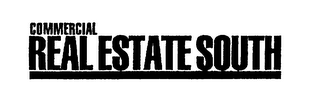 COMMERCIAL REAL ESTATE SOUTH