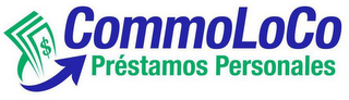 COMMOLOCO PRÉSTAMOS PERSONALES