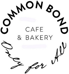 COMMON BOND CAFE & BAKERY ONLY FOR ALL logo