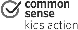 COMMON SENSE KIDS ACTION