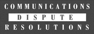 COMMUNICATIONS DISPUTE RESOLUTIONS logo