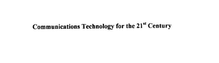 COMMUNICATIONS TECHNOLOGY FOR THE 21ST CENTURY logo