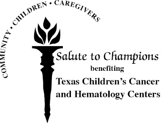 COMMUNITY · CHILDREN · CAREGIVERS SALUTE TO CHAMPIONS BENEFITING TEXAS CHILDREN'S CANCER AND HEMATOLOGY CENTERS logo