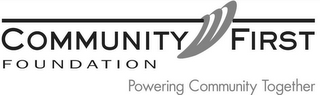 COMMUNITY FIRST FOUNDATION POWERING COMMUNITY TOGETHER logo