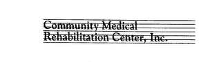 COMMUNITY MEDICAL REHABILITATION CENTER, INC. logo