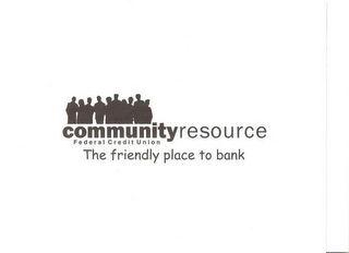 COMMUNITY RESOURCE FEDERAL CREDIT UNION THE FRIENDLY PLACE TO BANK logo