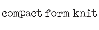 COMPACT FORM KNIT logo