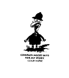 COMPASS MCGEE SAYS FOR MY STORY. CLICK HERE! logo