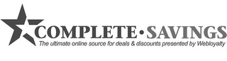 COMPLETE · SAVINGS THE ULTIMATE ONLINE SOURCE FOR DEALS & DISCOUNTS PRESENTED BY WEBLOYALTY logo