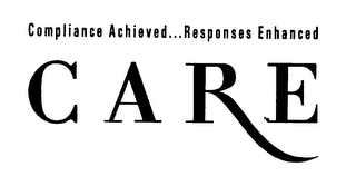 COMPLIANCE ACHIEVED ... RESPONSES ENHANCED CARE logo