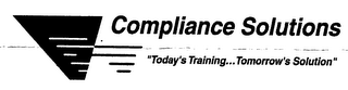 COMPLIANCE SOLUTIONS "TODAY'S TRAINING.. .TOMORROW'S SOLUTION" logo